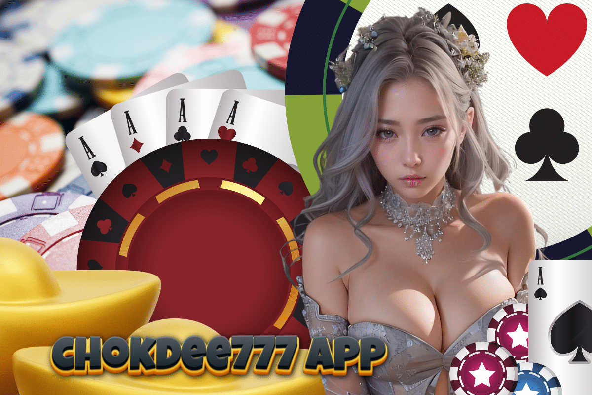 chokdee777 app